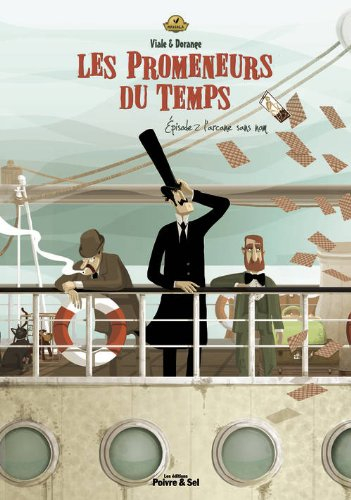 Les promeneurs du temps. Vol. 2. L'arcane sans nom : une aventure extraordinaire du commissaire Ambr