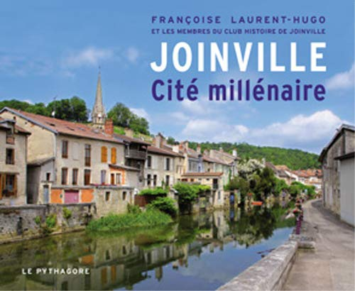 Joinville : cité millénaire