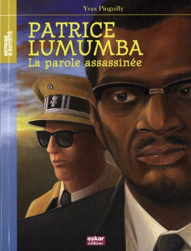 Patrice Lumumba : la parole assassinée