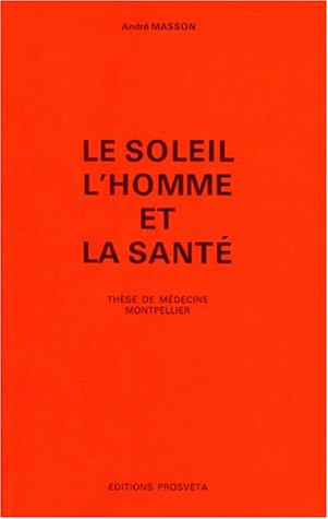 le soleil, l'homme et la santé