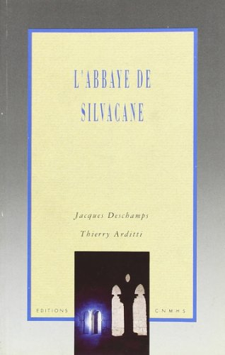 L'Abbaye de Silvacane