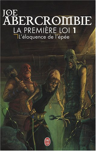 La première loi. Vol. 1. L'éloquence de l'épée