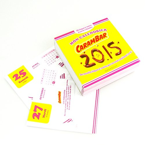 Mon calendrier Carambar 2015 : des nouvelles blagues et recettes pour une année complètement barrée 