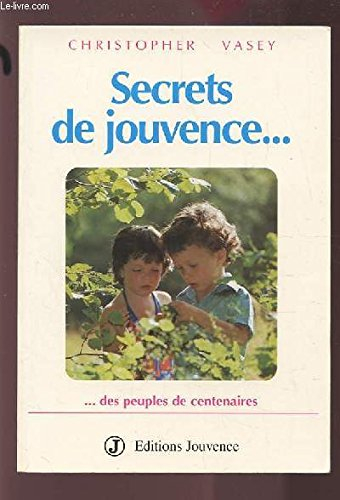 Secrets de jouvence des peuples de centenaires