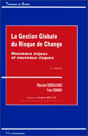 La gestion globale du risque de change : nouveaux enjeux et nouveaux risques