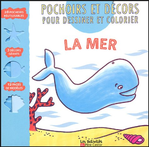 La mer : pochoirs et décors pour dessiner et colorier