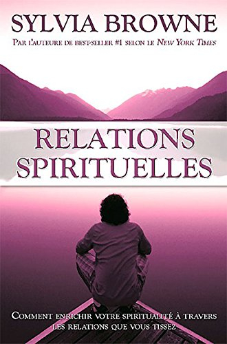 Relations spirituelles : comment enrichir votre spiritualité à travers les relations que vous tissez