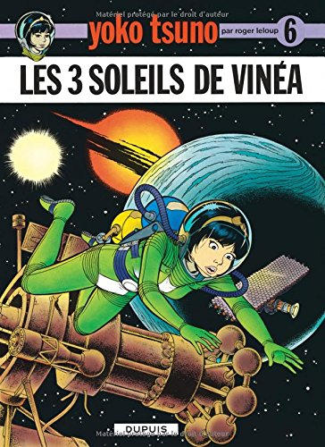 Yoko Tsuno. Vol. 6. Les 3 soleils de Vinéa