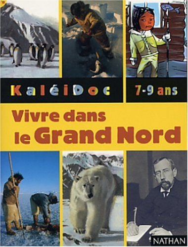 Vivre dans le Grand Nord