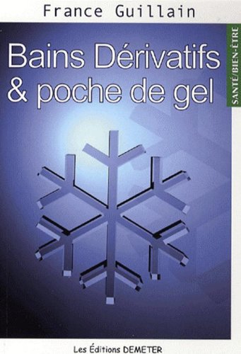 Bains dérivatifs et poche de gel