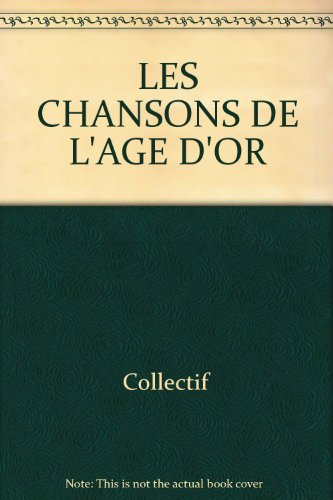 les chansons de l'age d'or