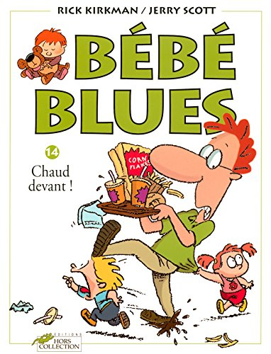 Bébé blues. Vol. 14. Chaud devant !