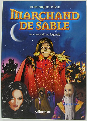 Marchand de sable : naissance d'une légende