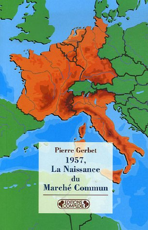 1957, la naissance du Marché commun