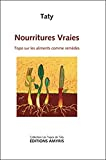 Nourritures vraies : Topo sur les aliments comme remèdes