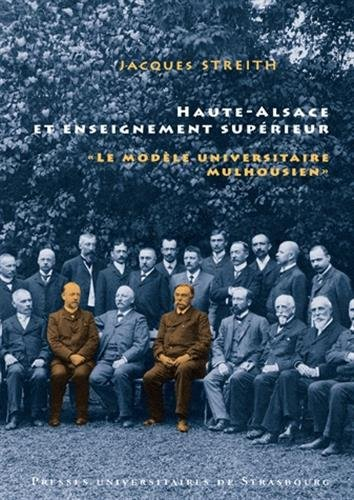 Haute-Alsace et enseignement supérieur : le modèle universitaire mulhousien