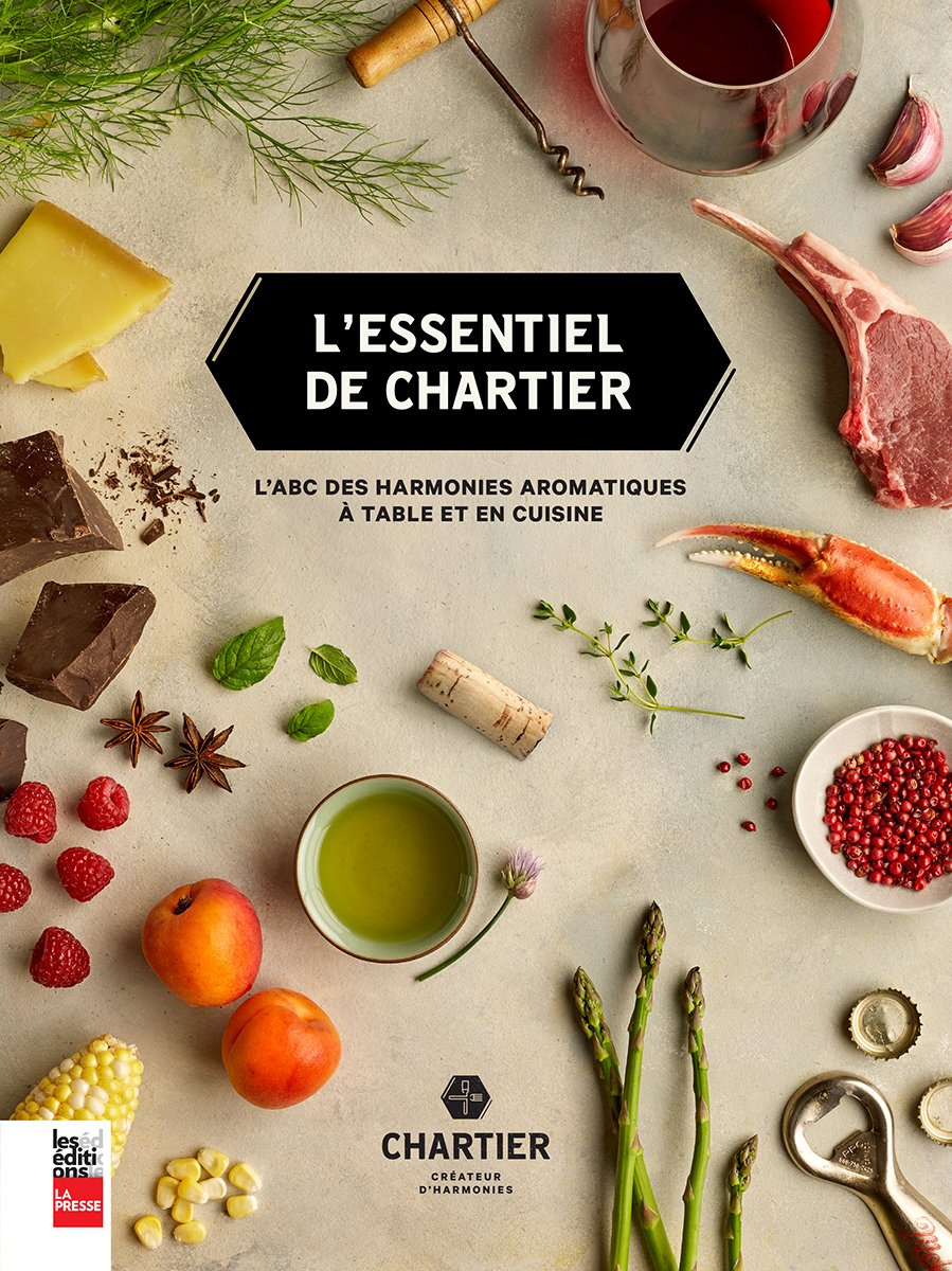 L'essentiel de Chartier : l'ABC des harmonies aromatiques à table et en cuisine