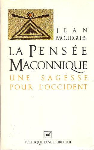la pensée maçonnique