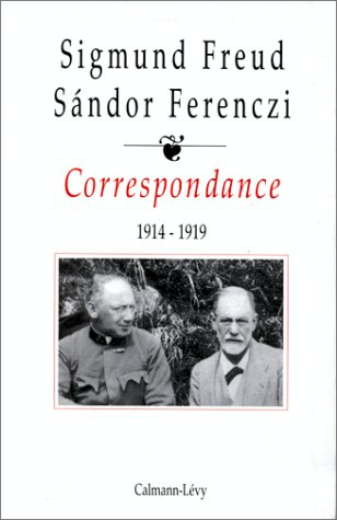 Correspondance Freud-Ferenczi. Vol. 2. 1914-1919