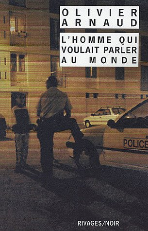L'homme qui voulait parler au monde