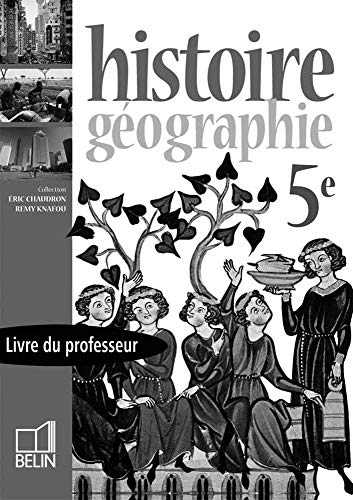 Histoire géographie 5e : livre du professeur