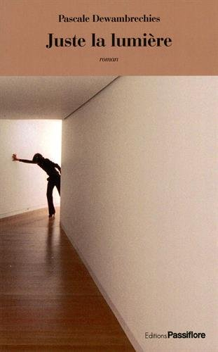 Juste la lumière