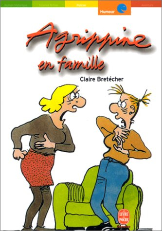 Agrippine. Vol. 1. Agrippine en famille