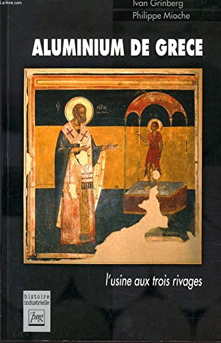 Aluminium de Grèce : l'usine aux trois rivages