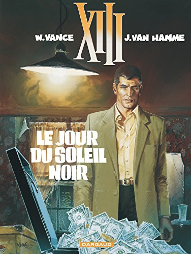 XIII. Vol. 1. Le jour du soleil noir