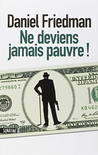 Ne deviens jamais pauvre !
