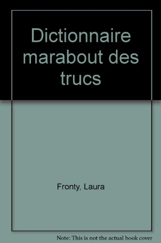 dictionnaire marabout des trucs
