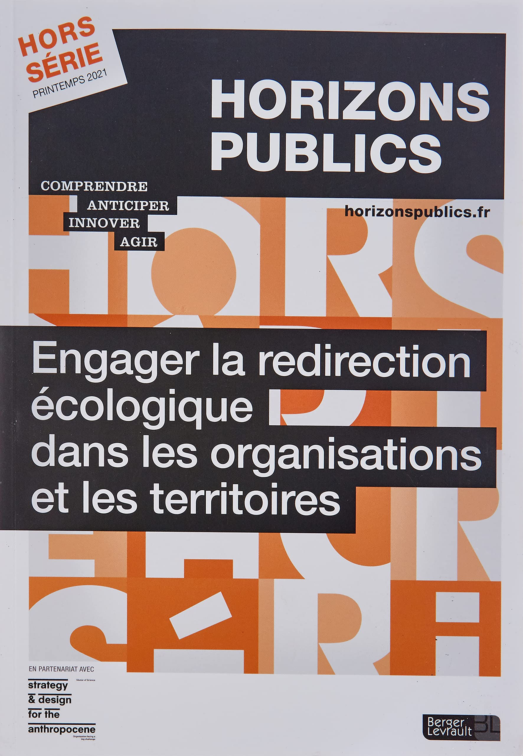 Horizons publics, hors-série. Engager la redirection écologique dans les organisations et les territ