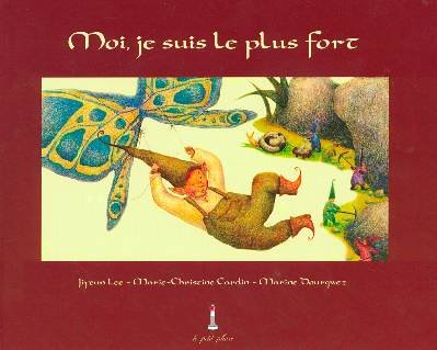 Moi, je suis le plus fort