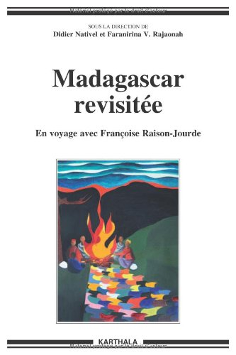 Madagascar revisitée : en voyage avec Françoise Raison-Jourde