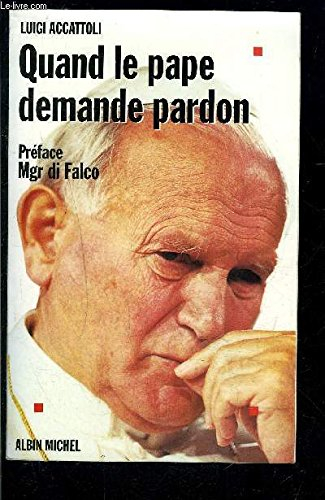 Quand le pape demande le pardon