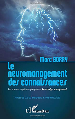 Le neuromanagement des connaissances : les sciences cognitives appliquées au knowledge management