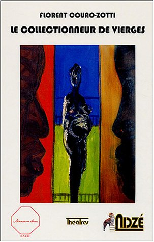 Le collectionneur de vierges : théâtre