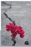 De quatre murs à la résilience