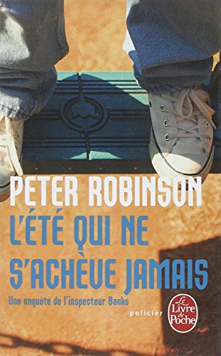 Une enquête de l'inspecteur Banks. L'été qui ne s'achève jamais