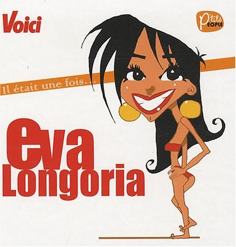 Il était une fois... Eva Longoria
