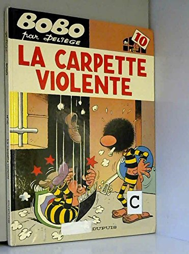 Bobo. Vol. 10. La Carpette violente