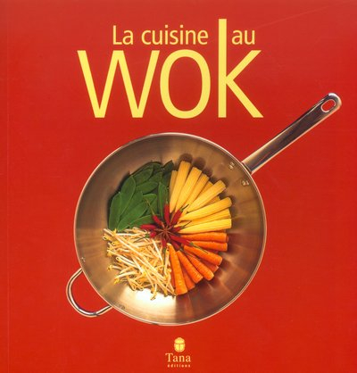 La cuisine au wok