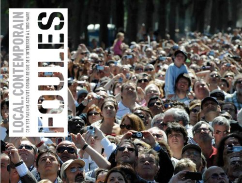 Local.contemporain, n° 5. Foules