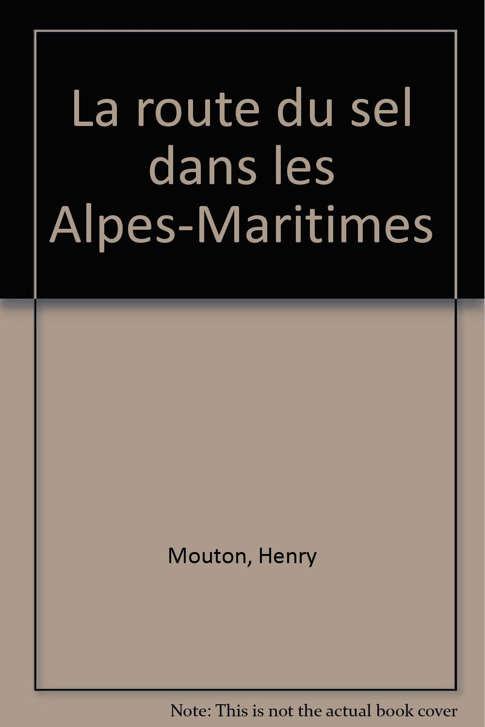 La route du sel dans les Alpes-Maritimes