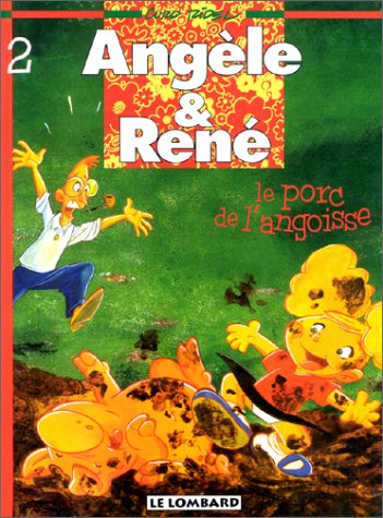 Angèle & René. Vol. 2. Le porc de l'angoisse