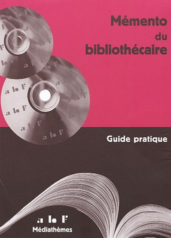 Mémento du bibliothécaire : guide pratique