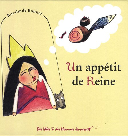 Un appétit de reine