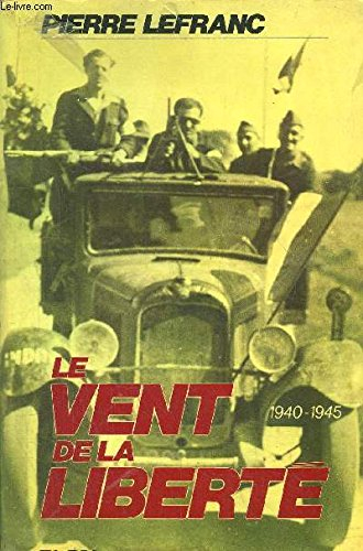 le vent de la liberté, 1940-1945