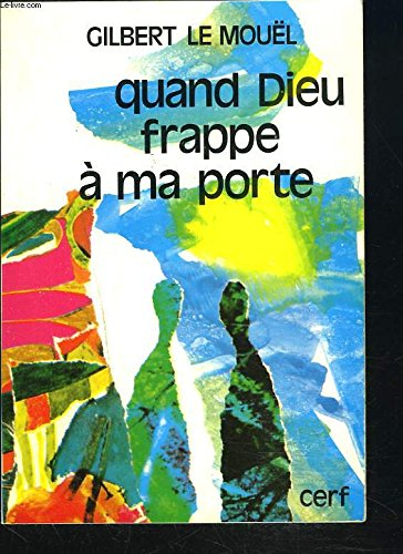 Quand Dieu frappe à ma porte
