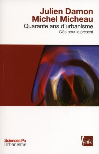 Quarante ans d'urbanisme : clés pour le présent